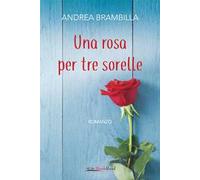 Una rosa per tre sorelle