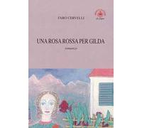 Una rosa rossa per Gilda