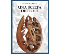 Una scelta difficile