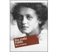 Una scelta tradita. Milena Jesenská e la vigilia della guerra