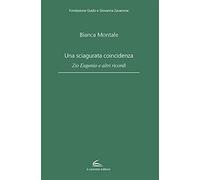 Una sciagurata coincidenza. Zio Eugenio e altri ricordi