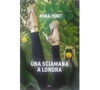 Una Sciamana a Londra - [Elliot]