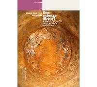 Una scienza libera? Il ruolo dei valori nella ricerca scientifica