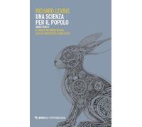 UNA SCIENZA PER IL POPOLO - LEVINS RICHARD, BESCHI RICCARDO, DE CRESCENZO LUCA,