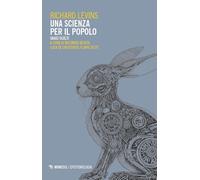 Una scienza per il popolo. Saggi scelti - Levins Richard