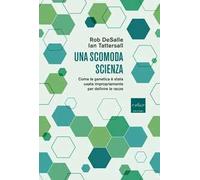 Una scomoda scienza. Come la genetica è stata usata impropriamente per definire le razze