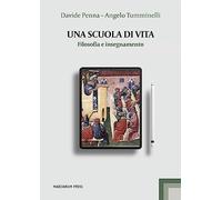 Una scuola di vita. Filosofia e insegnamento