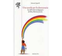 Una scuola per la democrazia. La riflessione pedagogica di Dina Bertoni Jovine