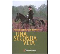 Una seconda vita - Debicke Van der Noot Patrizia