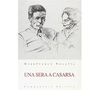 Una sera a Casarsa - Nosella Gianfranco
