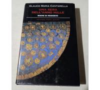 Una sera dell'anno Mille. Scene di Medioevo