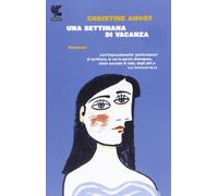Una settimana di vacanza