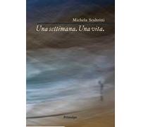 Una settimana. Una vita