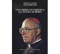 Una sfida ecumenica. La nuova Europa