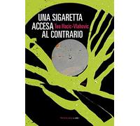 Una sigaretta accesa al contrario