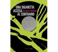 Una sigaretta accesa al contrario