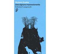 Una signora impressionante - Scabia Giuliano