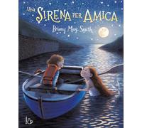 Una sirena per amica. Storia della buonanotte