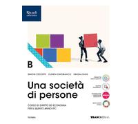 Una società di persone. Corso di diritto ed economia. Per le Scuole superiori. Con e-book. Con espansione online (Vol. B)