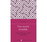 Una società invisibile. L'importanza dei microbi in agricoltura