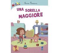 Una sorella maggiore. Ediz. illustrata