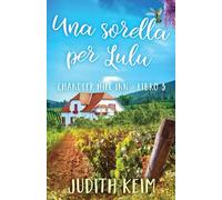 Una sorella per Lulu: Titolo originale: Home At Last: 3