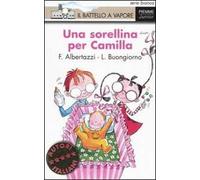 Una sorellina per Camilla. Ediz. illustrata