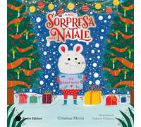 Una sorpresa per Natale. Ediz. a colori
