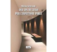 Una SPA di lusso per l'ispettore Perli