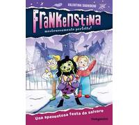 Una spaventosa festa da salvare. Frankenstina