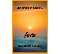 Una specie di saggio ...: Sulla fede