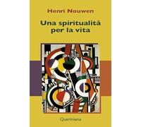 Una spiritualità per la vita