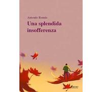 Una splendida insofferenza