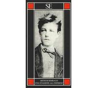 Una stagione all'inferno. Testo francese a fronte