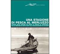 Una stagione di pesca al merluzzo. Viaggio sulle barche da pesca ai banchi...