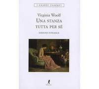 Una stanza tutta per sé. Ediz. integrale