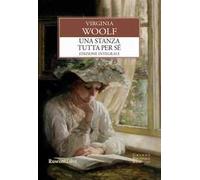 Una stanza tutta per sé. Ediz. integrale