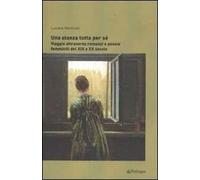 Una stanza tutta per sé. Viaggio attraverso romanzi e poesie femminili dal XIX al XX secolo