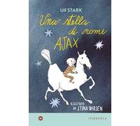 Una stella di nome Ajax. Ediz. a colori