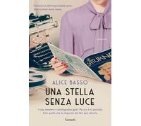 Una stella senza luce [Paperback] [May 12, 2022] Basso, Alice
