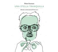 Una stella tranquilla. Ritratto sentimentale di Primo Levi [Hardcover] [Jan 20,