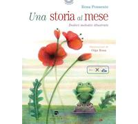 Una storia al mese. Dodici melodie illustrate. Ediz. illustrata. Con QR Code