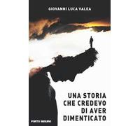 Una storia che credevo di aver dimenticato