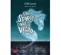 Una storia come il vento. Nuova ediz.