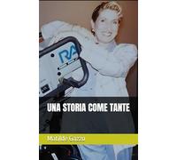 UNA STORIA COME TANTE