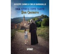 Una storia come tante - Giuseppe Carmelo Emilio Barbagallo