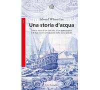 Una storia d'acqua. Dove si narra di un omicidio, di un poema epico e di d...