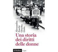 Una storia dei diritti delle donne - 2023 - Il Mulino