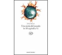 Una storia del mondo in 10 capitoli e 1/2