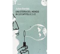 Una storia del mondo in 10 capitoli e 1/2